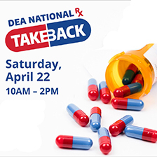 Graphic with open pill bottle and pills and notes about DEA National Prescription Takeback Day Saturday April 22