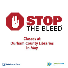 Stop the bleed classes at Durham County Libraries in May with Duke Trauma Center and Durham County Libraries logo