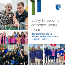 Collage of team members engaging in various professional and community activities. Text overlay reads "Lucky to be on a compassionate team. How camaraderie and compassionate care create a supportive culture."