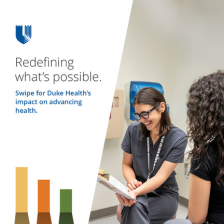 Female team member in scrubs reviewing a document with a patient in a Duke Health facility, under a banner that reads 'Redefining what's possible. Swipe for Duke Health's impact on advancing health.'