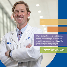 Dr. Adam DeVore in a hospital setting with a quote about helping heart failure patients get meds faster