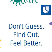 Graphic image which reads don't guess. Find out. Feel better.