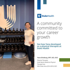 Yana smiles with physical therapy equipment at a Duke Health clinic. Next to her is the Duke Health logo and the text: A community committed to your career growth. See how Yana developed as a physical therapist at Duke Health.