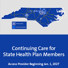 State of North Carolina map - with Duke locations. Text is of continuing care for state health plan members - access provider beginning Jan. 1 2027
